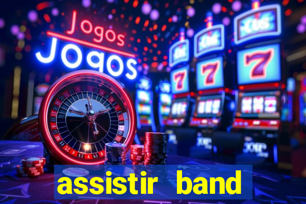 assistir band sports ao vivo